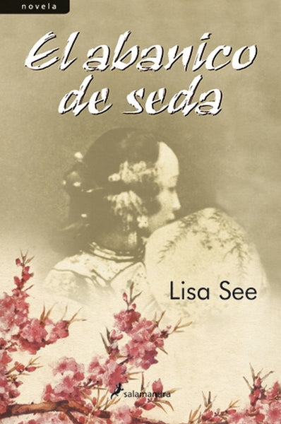 ABANICO DE SEDA, EL (Spanish Edition) | SEE LISA