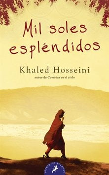 MIL SOLES ESPLENDIDOS.. | Khaled Hosseini