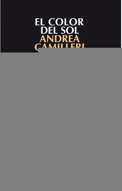EL COLOR DEL SOL* | Andrea Camilleri
