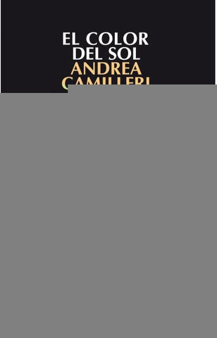 EL COLOR DEL SOL* | Andrea Camilleri