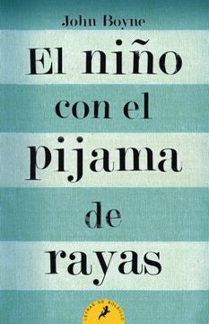 EL NIÑO CON EL PIJAMA A RAYAS*.. | John Boyne