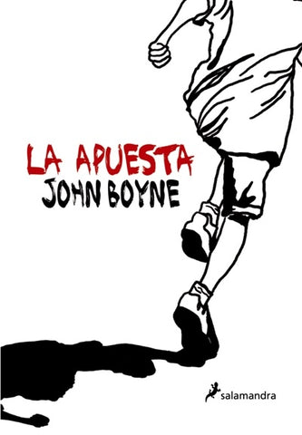 LA APUESTA.. | John Boyne