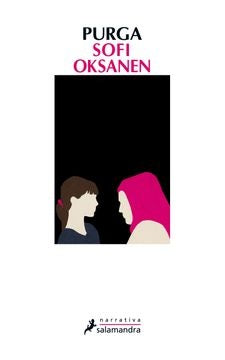 PURGA.. | Sofi Oksanen
