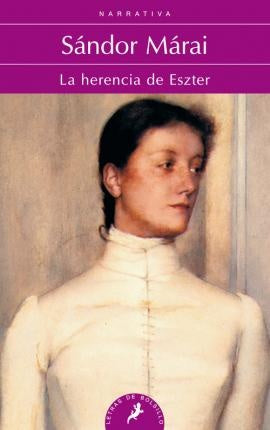 LA HERENCIA DE ESZTER | Sándor Márai