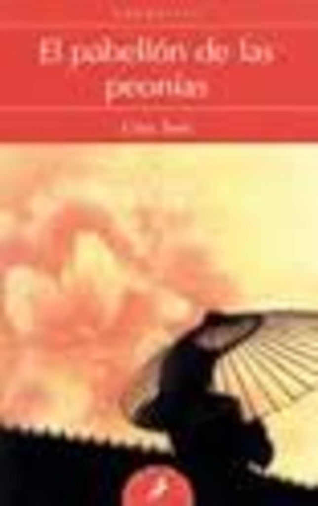 EL PABELLON DE LAS PEONIAS | Lisa See
