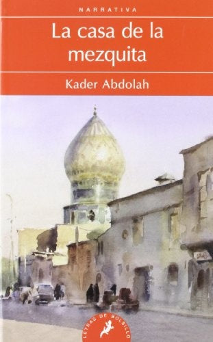 La casa de la mezquita | ABDOLAH KADER