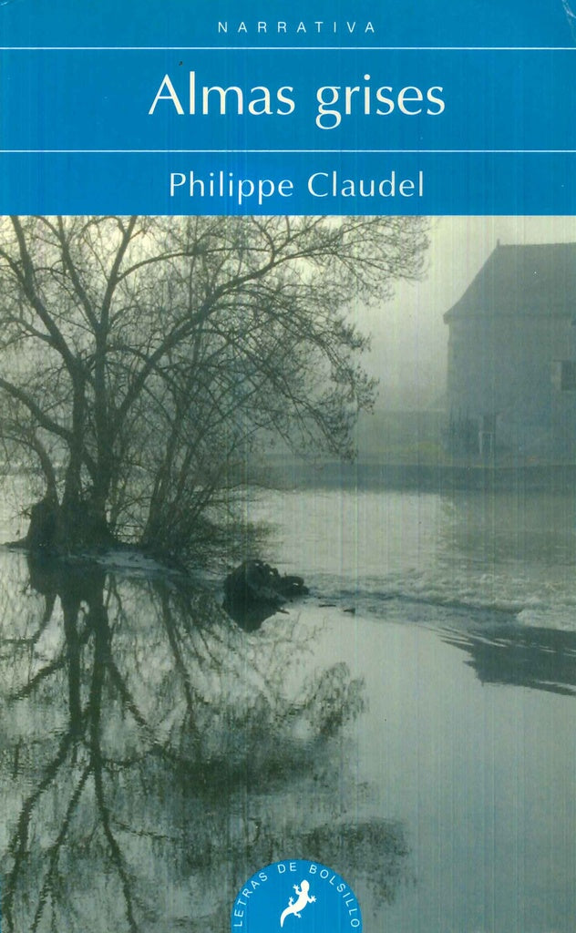 ALMAS GRISES * | Philippe Claudel
