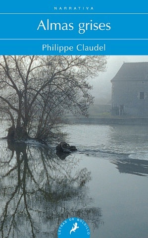 Almas grises | Philippe Claudel