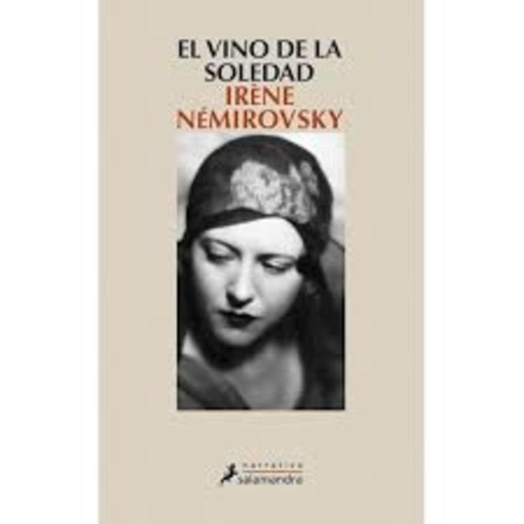 el vino de la soledad * | NEMIROVSKY IRENE