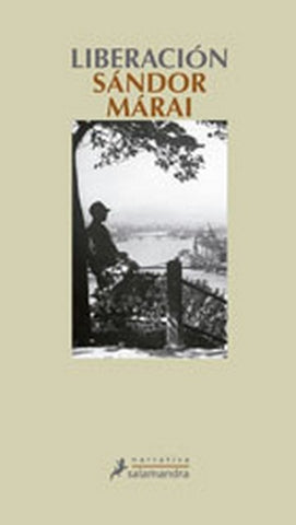 Liberación | Sándor Márai