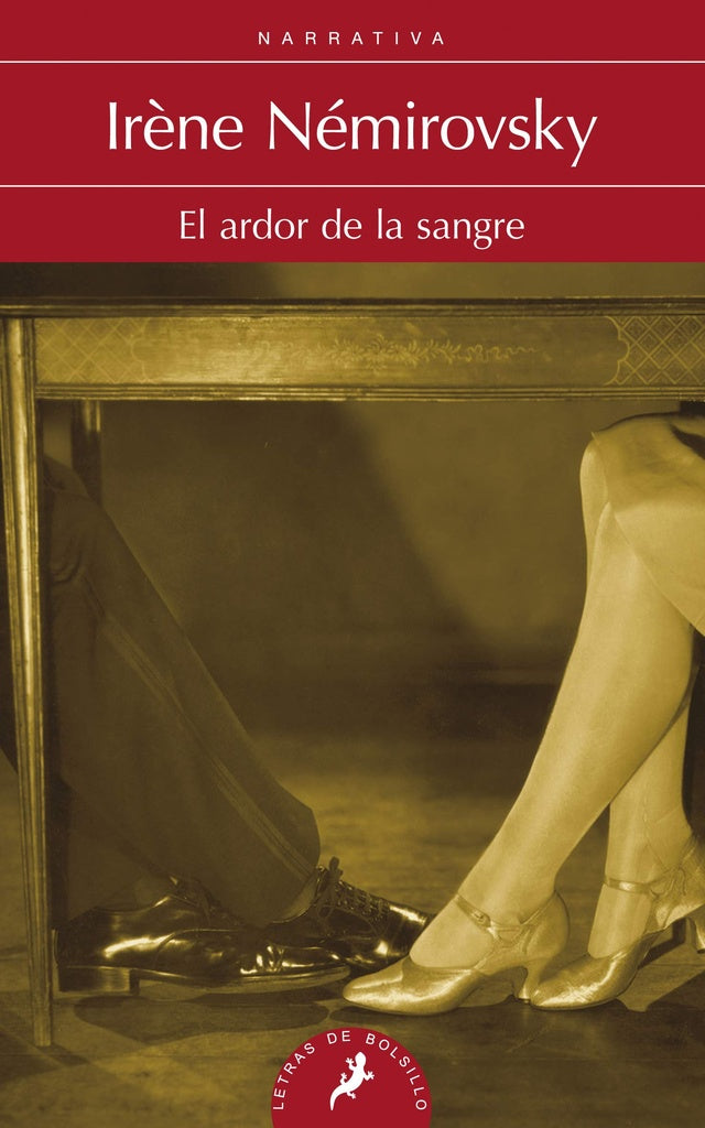 El ardor de la sangre * | Irène Némirovsky