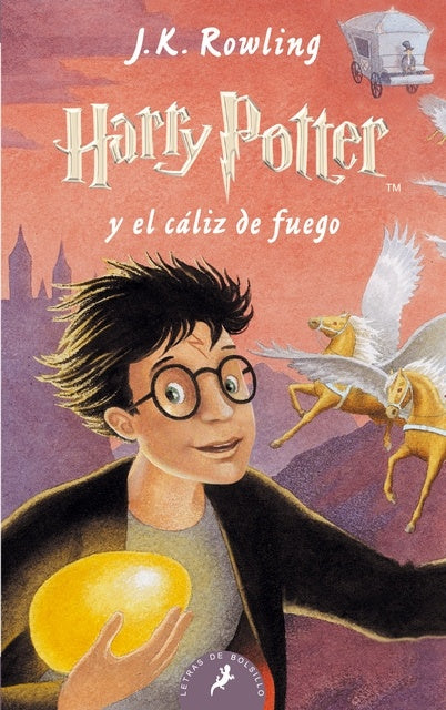 HARRY POTTER 4 Y EL CALIZ DE FUEGO.. | Joanne K. Rowling