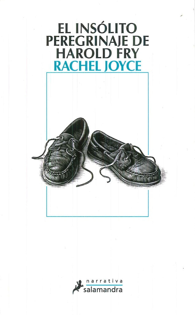 EL INSOLITO PEREGRINAJE DE HAROLD FRY * | RACHEL JOYCE