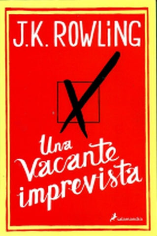 UNA VACANTE IMPREVISTA.. | Joanne K. Rowling