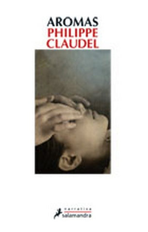 AROMAS * | Philippe Claudel