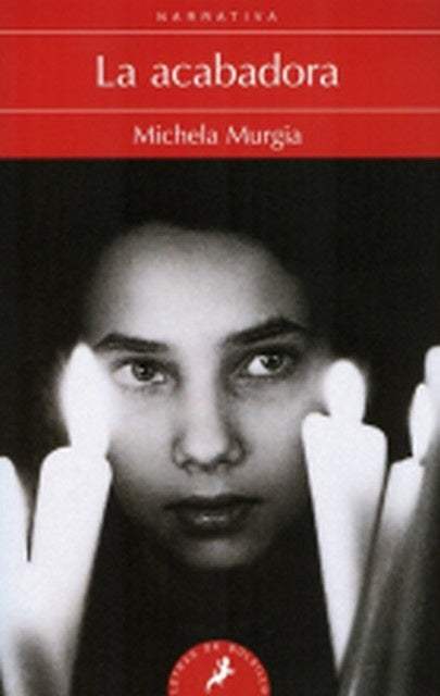 LA ACABADORA | MICHELA MURGIA