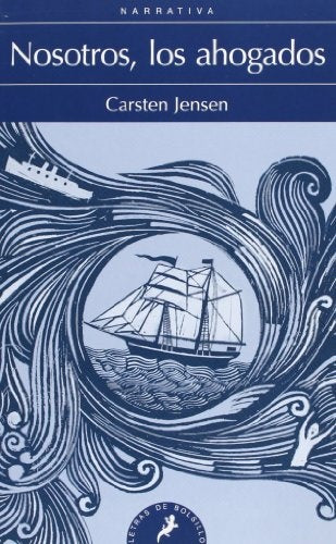NOSOTROS, LOS AHOGADOS | CARSTEN JENSEN