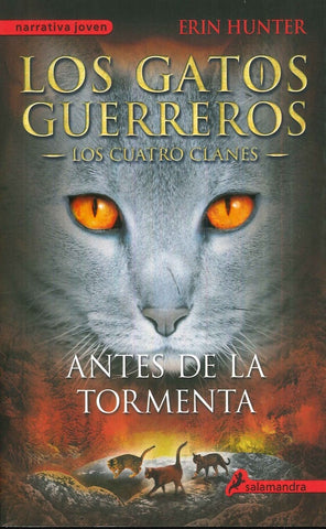 ANTES DE LA TORMENTA LOS CUATRO CLANES 4.. | Erin Hunter