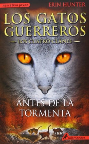 ANTES DE LA TORMENTA LOS CUATRO CLANES 4.. | Erin Hunter