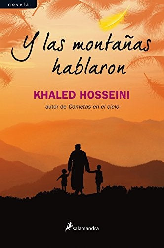 Y LAS MONTAÑAS HABLARON * | Khaled Hosseini