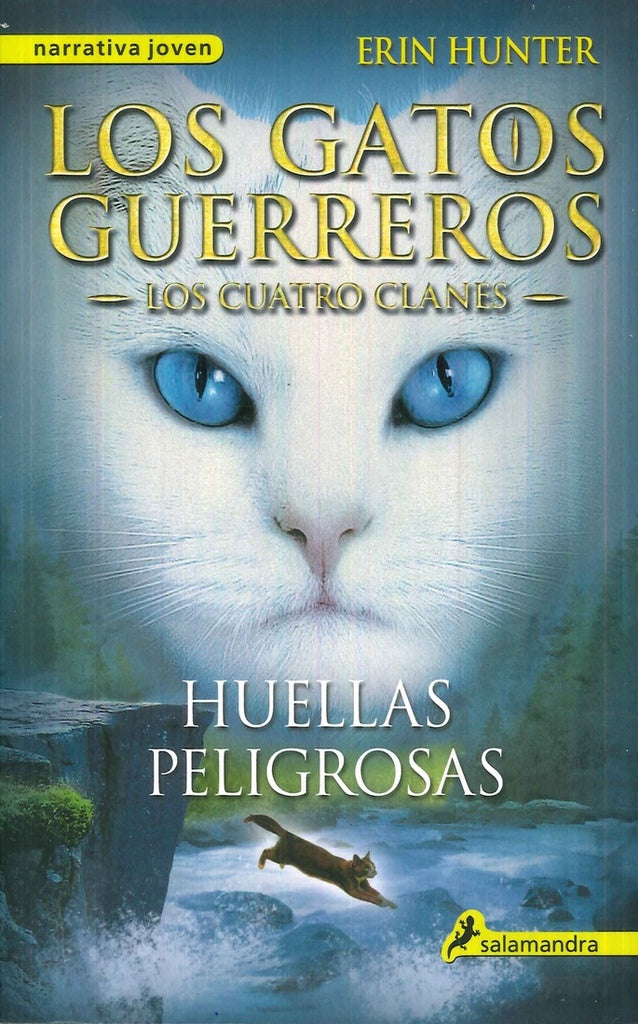 GATOS GUERREROS 5: HUELLAS PELIGROSAS* | Erin Hunter