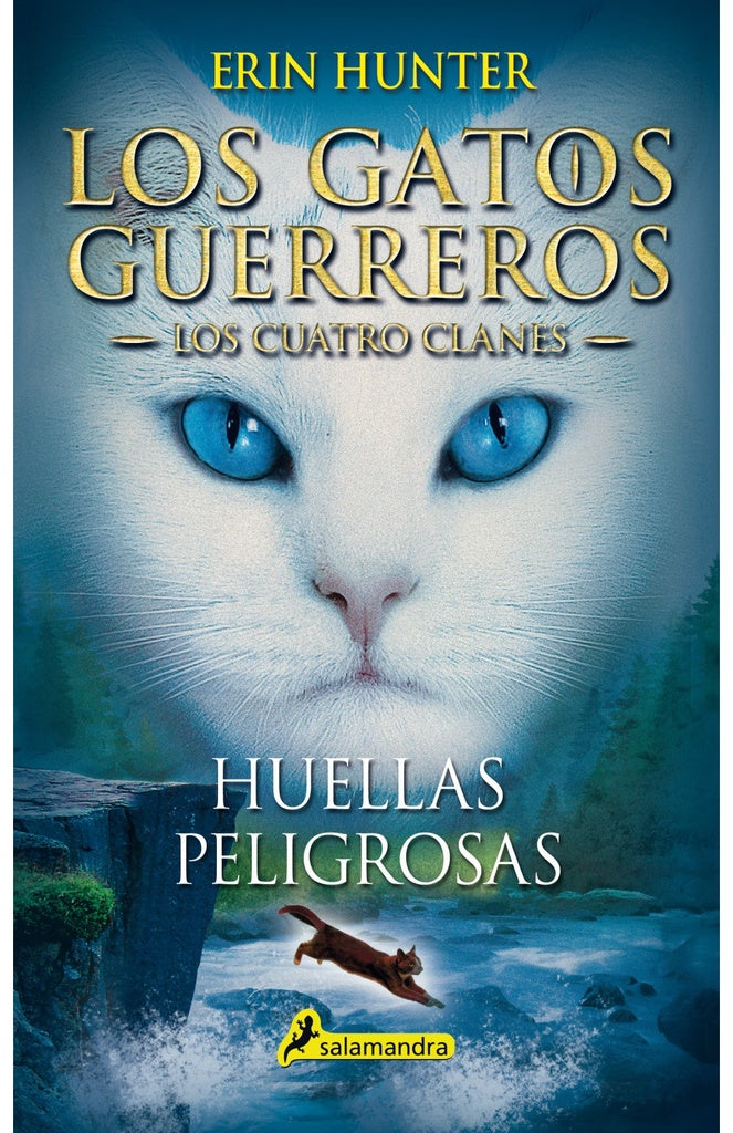 GATOS GUERREROS 5: HUELLAS PELIGROSAS* | Erin Hunter