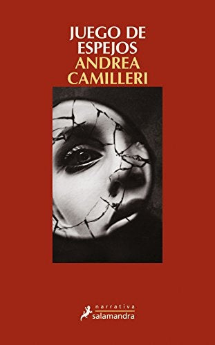 JUEGO DE ESPEJOS*.. | Andrea Camilleri