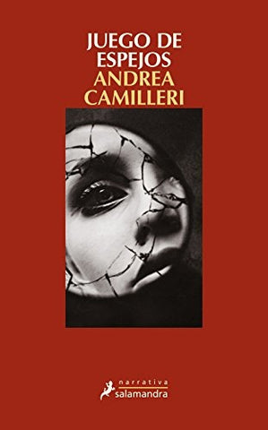 JUEGO DE ESPEJOS*.. | Andrea Camilleri