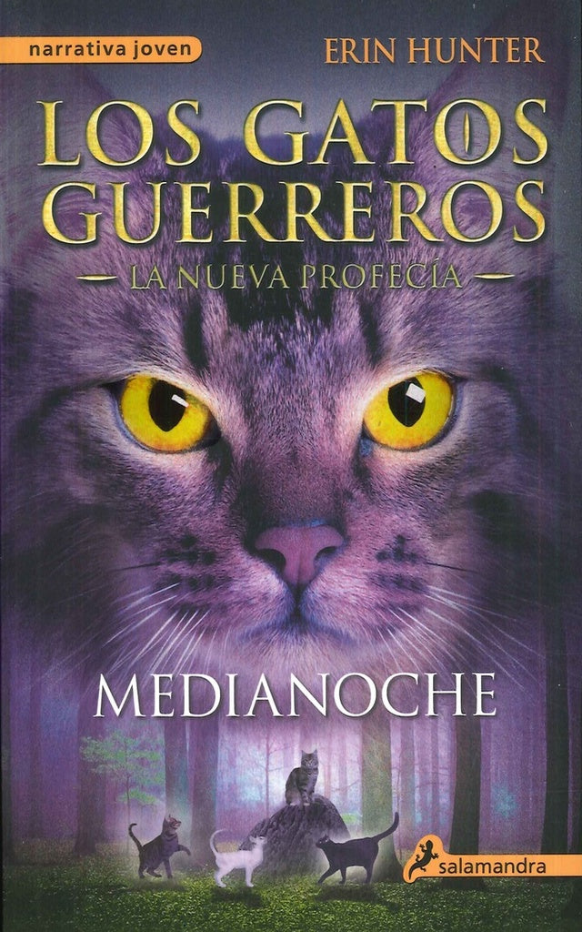 GATOS GUERREROS LA NUEVA PROFECIA I :MEDIANOCHE *.. | Erin Hunter