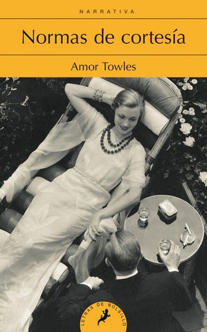 NORMAS DE CORTESÍA.. | AMOR  TOWLES
