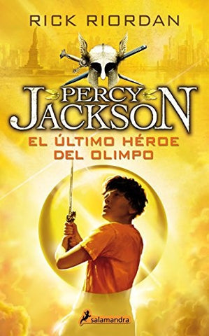 PERCY JACKSON EL ULTIMO HEROE DEL OLIMPO.. | Rick Riordan