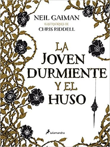 LA JOVEN DURMIENTE Y EL HUSO.. | Neil Gaiman