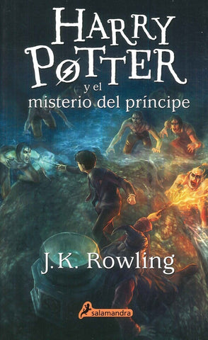 HARRY POTTER 6 Y EL MISTERIO DEL PRINCIPE  | Joanne K. Rowling