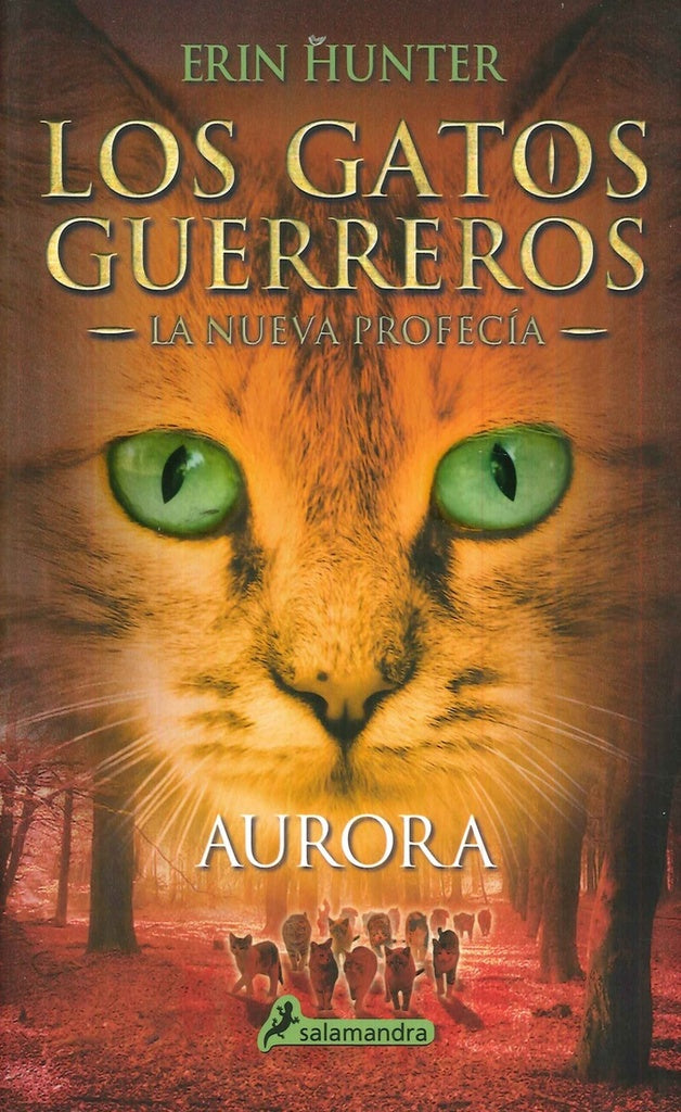 GATOS GUERREROS LA NUEVA PROFECIA III: AURORA*.. | Erin Hunter