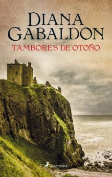 TAMBORES DE OTOÑO  | Diana Gabaldon