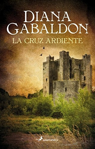 LA CRUZ ARDIENTE.. | Diana Gabaldon