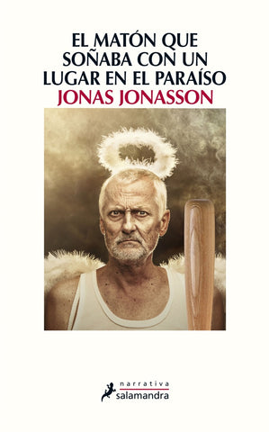 MATON QUE SOÑABA CON UN LUGAR EN EL PARAISO | Jonas Jonasson