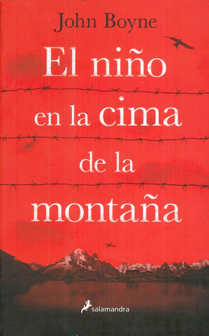 EL NIÑO EN LA CIMA DE LA MONTAÑA.C | John Boyne