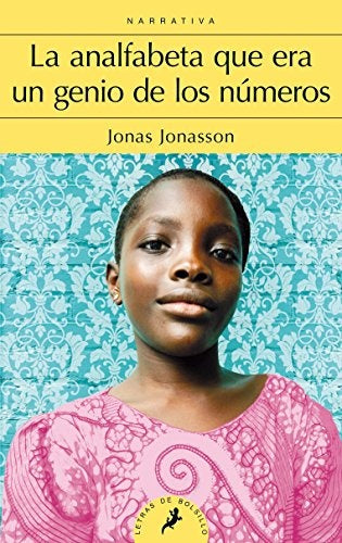 ANALFABETA QUE ERA UN GENIO DE LOS NUMEROS, LA * | Jonas Jonasson