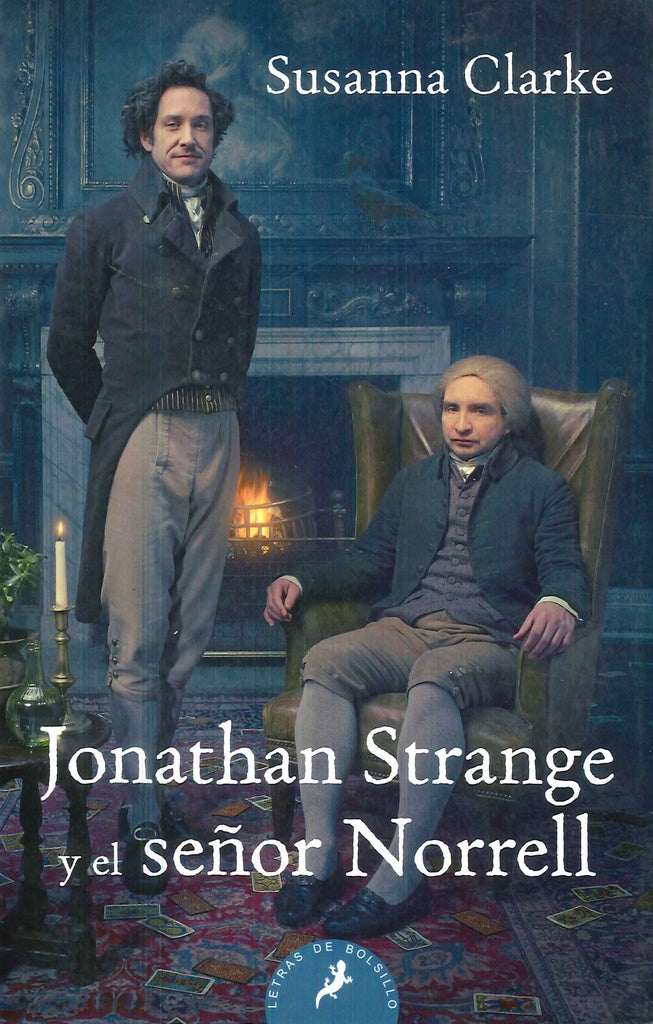 JONATHAN STRANGE Y EL SEÑOR NORRELL.. | Susanna Clarke