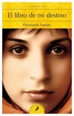 EL LIBRO DE MI DESTINO.. | Parinoush Saniee