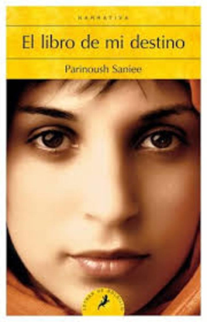EL LIBRO DE MI DESTINO.. | Parinoush Saniee