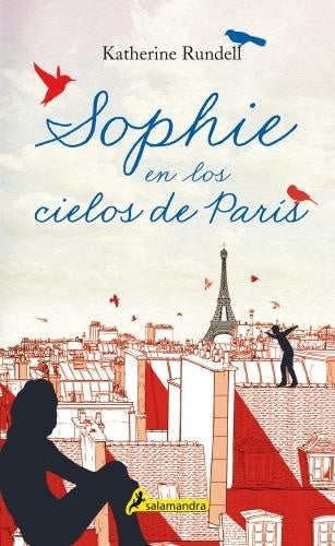 SOPHIE EN LOS CIELOS DE PARIS.. | KATHERINE RUNDELL,