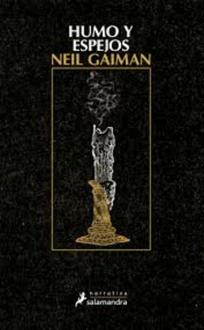 HUMO Y ESPEJOS.. | Neil Gaiman