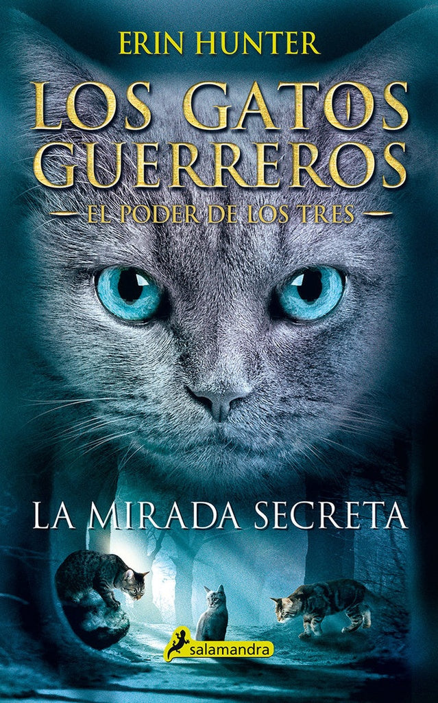 MIRADA SECRETA EL PODER DE LOS TRES 1 * | Erin Hunter