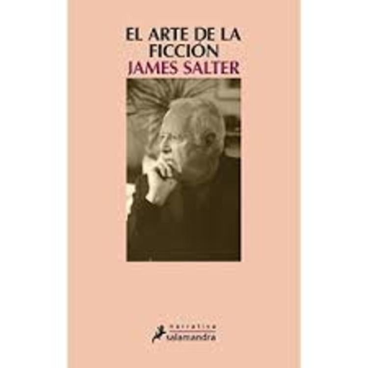 EL ARTE DE LA FICCIÓN | James Salter