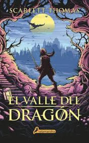 EL VALLE DEL DRAGON.. | SCARLETT  THOMAS