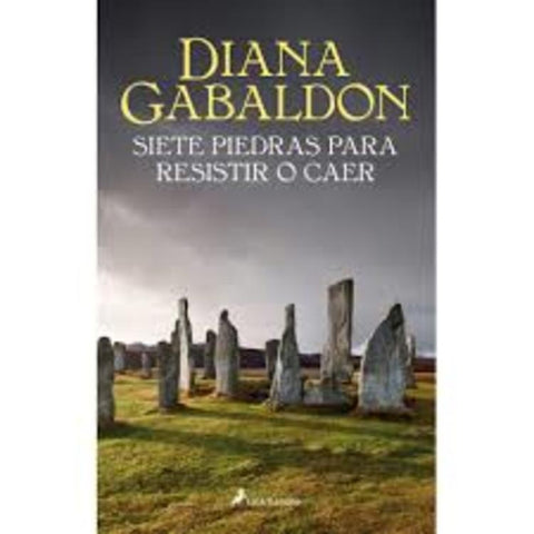 Siete piedras para resistir o caer* | Diana Gabaldon