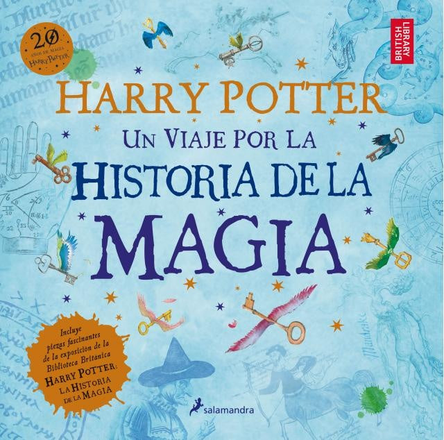 HARRY POTTER UN VIAJE POR LA HISTORIA DE LA MAGIA*.. | Joanne K. Rowling