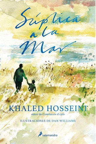 SUPLICA A LA MAR*. | Khaled Hosseini
